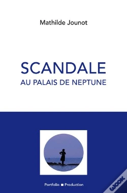 Capa do artigo Scandale Au Palais De Neptune