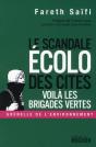 Scandale Écolo Dans Les Cités : Voilà Les Brigades Vertes - Preview