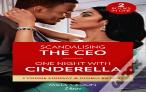 Scandalizing The Ceo / One Night With Cinderella