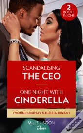 Scandalizing The Ceo / One Night With Cinderella
