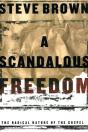 Scandalous Freedom - Preview