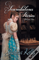 Scandalous Stories Volume Two