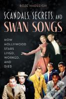 Scandals, Secrets And Swansongs