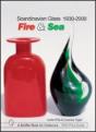 Scandinavian Glass 1930-2000: Fire & Sea - Preview