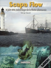 Capa do artigo Scapa Flow  21 Juin Sabordage De La Flotte Allemande