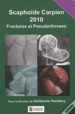Capa do artigo Scaphoïde Carpien ; Fractures Et Pseudoarthroses (Édition 2010)