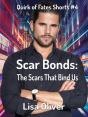 Scar Bonds: The Scars That Bind Us - Preview