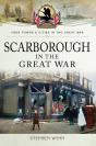 Scarborough In The Great War - Preview