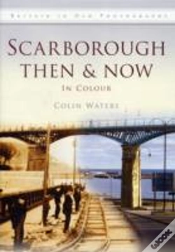 Capa do artigo Scarborough Then & Now