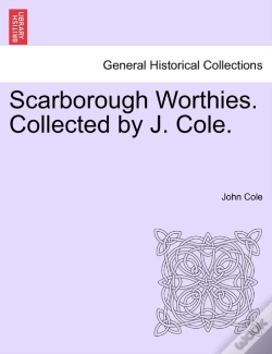Capa do artigo Scarborough Worthies. Collected By J. Cole.