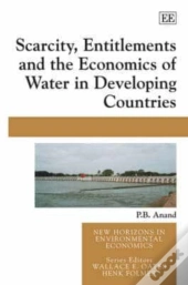 Scarcity, Entitlements And The Economics Of Water In Developing Countries