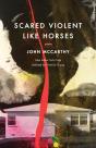 Scared Violent Like Horses - Preview