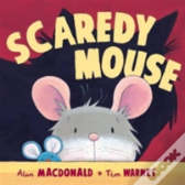 Scaredy Mouse