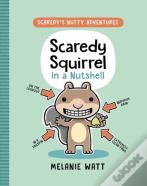 Scaredy Squirrel In A Nutshell