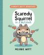 Scaredy Squirrel In A Nutshell - Preview
