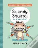 Scaredy Squirrel In A Nutshell