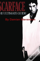 Scarface: The Ultimate Guide