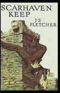 Scarhaven Keep Joseph Smith Fletcher