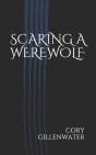 Scaring A Werewolf - Preview