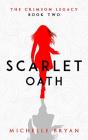 Scarlet Oath (Crimson Legacy 2) - Preview
