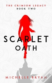 Scarlet Oath (Crimson Legacy 2)