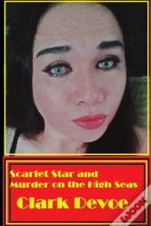 Scarlet Star And Murder On The High Seas