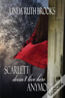 Scarlett Doesn'T Live Here Anymore