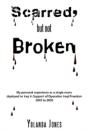 Scarred, But Not Broken - Preview
