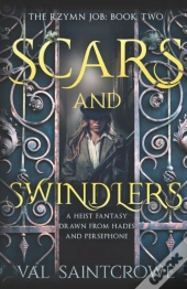 Scars And Swindlers
