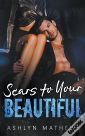 Scars To Your Beautiful