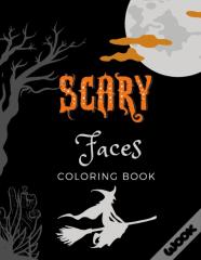 Scary Faces Coloring Book