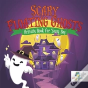 Capa do artigo Scary Floating Ghosts | Activity Book For Young Boy