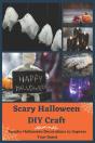 Scary Halloween Diy Craft - Preview