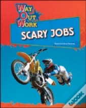 Scary Jobs