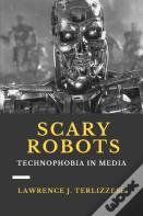 Scary Robots