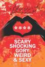 Scary, Shocking, Gory, Weird & Sexy - Preview