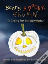 Scary, Spooky, Ghostly