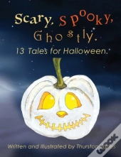 Scary, Spooky, Ghostly