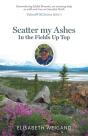 Scatter My Ashes In The Fields Up Top - Preview