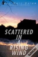 Scattered In A Rising Wind