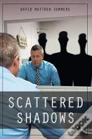 Scattered Shadows
