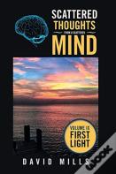 Scattered Thoughts From A Scattered Mind