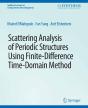 Scattering Analysis Of Periodic Structures Using Finite-Difference Time-Domain Method - Preview