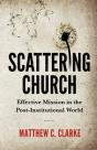Scattering Church: Effective Mission In - Preview