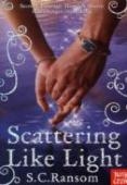 Scattering Like Light