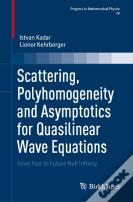 Scattering, Polyhomogeneity And Asymptotics For Quasilinear Wave Equations
