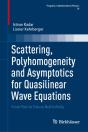 Scattering, Polyhomogeneity And Asymptotics For Quasilinear Wave Equations - Preview