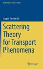 Scattering Theory For Transport Phenomena - Preview
