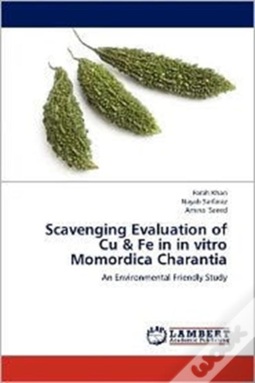 Scavenging Evaluation Of Cu & Fe In In Vitro Momordica Charantia