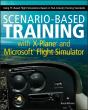 Scenario-Based Training With X-Plane And Microsoft Flight Simulator - Preview